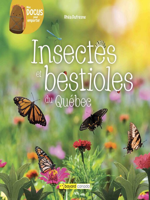 Title details for Insectes et bestioles du Québec by Rhéa Dufresne - Available